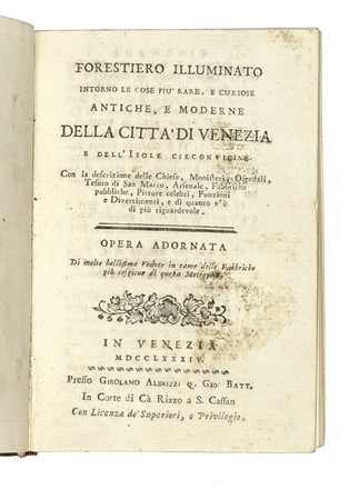  Albrizzi Giovanni Battista : Forestiero illuminato intorno le cose più rare, e curiose, antiche e moderne della città di Venezia e dell'isole circonvicine... Storia locale, Geografia e viaggi  Giuseppe Filosi, Francesco Zucchi  - Auction Books, autographs and manuscripts - Libreria Antiquaria Gonnelli - Casa d'Aste - Gonnelli Casa d'Aste