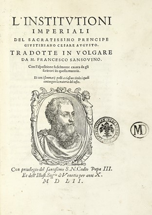 L'institutioni imperiali del sacratissimo prencipe Giustiniano Cesare Augusto.   [..]