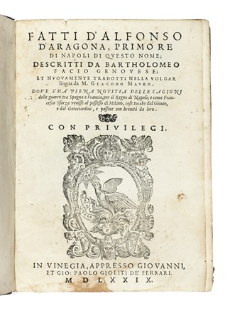  Facio Bartolomeo : Fatti d'Alfonso D'Aragona, primo re di Napoli di questo nome, descritti da Bartholomeo Facio Genouese. Et nuouamente tradotti nella volgar lingua da M. Giacomo Mauro.  - Asta Libri, autografi e manoscritti - Libreria Antiquaria Gonnelli - Casa d'Aste - Gonnelli Casa d'Aste