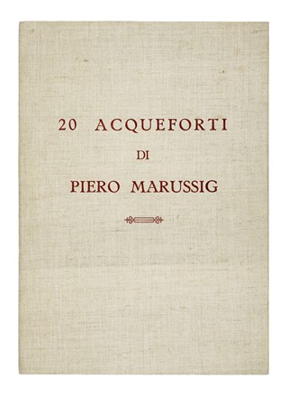  Piero Marussig  (Trieste, 1879 - Pavia, 1937) : Venti acqueforti di Piero Marussig.  - Asta Arte Moderna e Contemporanea [Parte II] - Libreria Antiquaria Gonnelli - Casa d'Aste - Gonnelli Casa d'Aste