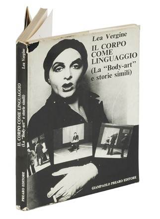  Vergine Lea [pseud. di Buoncristiano Lea] : Il corpo come linguaggio. La Body-art e storie simili.  - Auction Books, autographs and manuscripts - Libreria Antiquaria Gonnelli - Casa d'Aste - Gonnelli Casa d'Aste