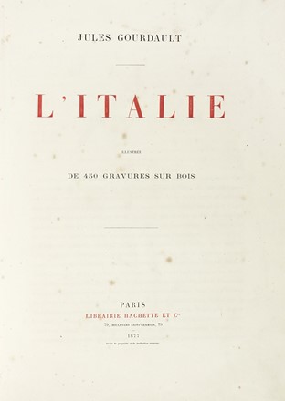  Gourdault Jules : L' Italie. Illustre de 450 gravures sur bois. Geografia e viaggi  - Auction Books, autographs and manuscripts - Libreria Antiquaria Gonnelli - Casa d'Aste - Gonnelli Casa d'Aste