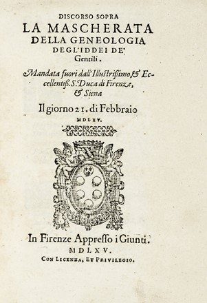  Baldini Baccio : Discorso sopra la mascherata della geneologia degli'iddei de' Gentili... Letteratura italiana, Letteratura  - Auction Books, autographs and manuscripts - Libreria Antiquaria Gonnelli - Casa d'Aste - Gonnelli Casa d'Aste