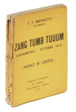  Marinetti Filippo Tommaso : Zang Tumb Tuuum. Adrianopoli ottobre 1912. Parole in libertà.  - Asta Libri, autografi e manoscritti - Libreria Antiquaria Gonnelli - Casa d'Aste - Gonnelli Casa d'Aste