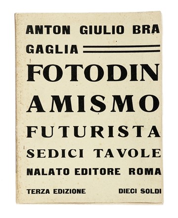  Bragaglia Anton Giulio : Fotodinamismo futurista. Sedici tavole. Terza edizione. Futurismo, Fotografia, Arte, Arte  - Auction Books, autographs and manuscripts - Libreria Antiquaria Gonnelli - Casa d'Aste - Gonnelli Casa d'Aste