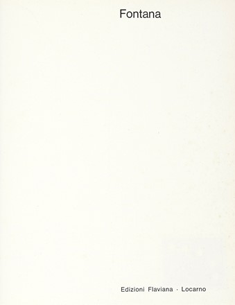  Fontana Lucio : Fontana.  - Asta Libri, autografi e manoscritti - Libreria Antiquaria Gonnelli - Casa d'Aste - Gonnelli Casa d'Aste