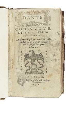  Alighieri Dante : Dante con nuove, et utili ispositioni. Aggiuntavi di più una tavola di tutti i vocaboli...  Alessandro Vellutello  - Asta Libri, autografi e manoscritti - Libreria Antiquaria Gonnelli - Casa d'Aste - Gonnelli Casa d'Aste