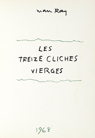  Ray Man : Les treize clichés vierges.  - Asta Libri, autografi e manoscritti - Libreria Antiquaria Gonnelli - Casa d'Aste - Gonnelli Casa d'Aste