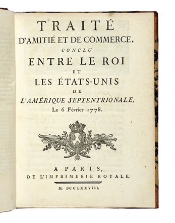  Luigi XVI di Francia Luigi XVI : Traité d'amitié et de commerce, conclu entre les Roi et les États-Unis de l'Amérique septentrionale, le 6 Février 1778.  - Asta Libri, autografi e manoscritti - Libreria Antiquaria Gonnelli - Casa d'Aste - Gonnelli Casa d'Aste
