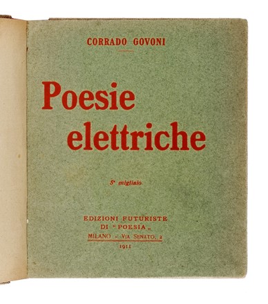  Govoni Corrado : Poesie elettriche. 5° migliaio.  - Asta Libri, autografi e manoscritti - Libreria Antiquaria Gonnelli - Casa d'Aste - Gonnelli Casa d'Aste
