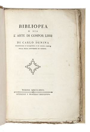  Denina Carlo : Bibliopea o sia l'arte di compor libri... Letteratura  - Auction Books, autographs and manuscripts - Libreria Antiquaria Gonnelli - Casa d'Aste - Gonnelli Casa d'Aste