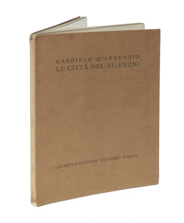  D'Annunzio Gabriele : Le città del silenzio.  - Asta Libri, autografi e manoscritti - Libreria Antiquaria Gonnelli - Casa d'Aste - Gonnelli Casa d'Aste