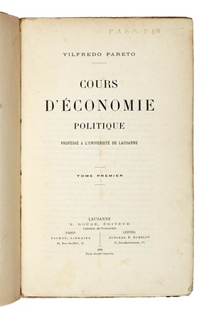  Pareto Vilfredo : Cours d'�conomie politique prof�ss� � l'Universit� de Lausanne. Tome premier (-second). Economia, Sociologia, Sociologia, Antropologia, Economia, Sociologia, Economia, Sociologia, Economia, Sociologia, Economia, Sociologia  - Auction Books, autographs and manuscripts - Libreria Antiquaria Gonnelli - Casa d'Aste - Gonnelli Casa d'Aste