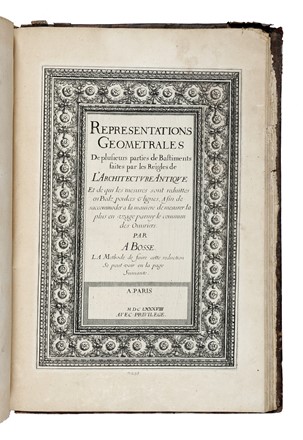  Bosse Abraham : Traité des manieres de dessiner les o'rdres de l'architecture antique en toutes leurs parties...  - Asta Libri, autografi e manoscritti - Libreria Antiquaria Gonnelli - Casa d'Aste - Gonnelli Casa d'Aste
