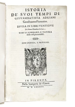  Adriani Giovanni Battista : Istoria de' suoi tempi [...]. Divisa in libri ventidue Di nuovo mandata in luce. Con li sommarii, e tavola delle cose piu notabili.  Domenico Mellini  - Asta Libri, autografi e manoscritti - Libreria Antiquaria Gonnelli - Casa d'Aste - Gonnelli Casa d'Aste
