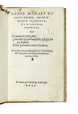  Pontano Giovanni Gioviano : Dui trattati [...] De la liberalità, e beneficenza.  Plutarchus, Lodovico Domenichi  - Asta Libri, autografi e manoscritti - Libreria Antiquaria Gonnelli - Casa d'Aste - Gonnelli Casa d'Aste