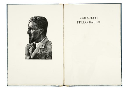  Ojetti Ugo : Italo Balbo [...] intaglio in legno di Mimì Quilici Buzzacchi.  Mimì Quilici Buzzacchi  - Asta Libri, autografi e manoscritti - Libreria Antiquaria Gonnelli - Casa d'Aste - Gonnelli Casa d'Aste