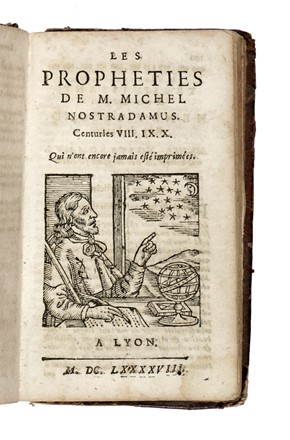  Nostradamus : Les propheties [...] Dont il y en trois cents qui n'ont jamais été imprimées...  - Asta Libri, autografi e manoscritti - Libreria Antiquaria Gonnelli - Casa d'Aste - Gonnelli Casa d'Aste