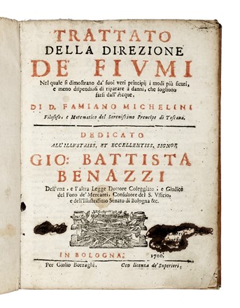  Michelini Famiano : Trattato della direzione de' Fiumi... Idrologia, Scienze tecniche e matematiche, Figurato, Scienze tecniche e matematiche, Collezionismo e Bibliografia  - Auction Books, autographs and manuscripts - Libreria Antiquaria Gonnelli - Casa d'Aste - Gonnelli Casa d'Aste
