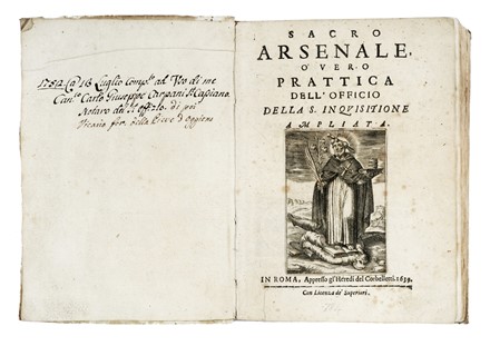  Masini Eliseo : Sacro arsenale, overo Prattica dell'officio della S. Inquisitione ampliata.  - Asta Libri, autografi e manoscritti - Libreria Antiquaria Gonnelli - Casa d'Aste - Gonnelli Casa d'Aste