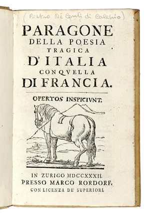  Calepio Pietro : Paragone della poesia tragica d'Italia con quella di Francia.  Claude Favre (de) Vaugelas  - Asta Libri, Autografi e Manoscritti - Libreria Antiquaria Gonnelli - Casa d'Aste - Gonnelli Casa d'Aste