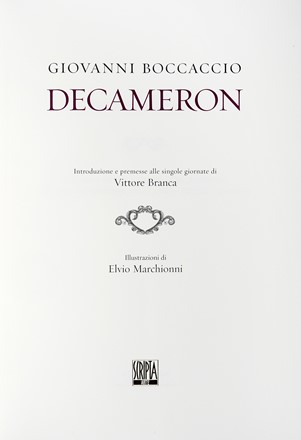  Boccaccio Giovanni : Decameron [...]. Illustrazioni di Elvio Marchionni.  Elvio Marchionni  (Spello, 1944)  - Asta Libri, Autografi e Manoscritti - Libreria Antiquaria Gonnelli - Casa d'Aste - Gonnelli Casa d'Aste