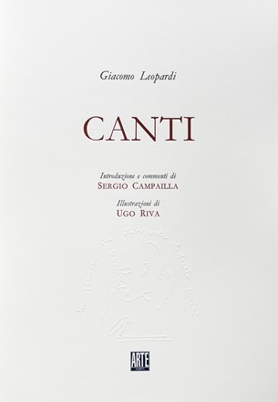  Leopardi Giacomo : Canti [...]. Illustrazioni di Ugo Riva.  Ugo Riva  - Asta Libri, Autografi e Manoscritti - Libreria Antiquaria Gonnelli - Casa d'Aste - Gonnelli Casa d'Aste