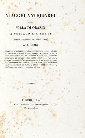  Nibby Antonio : Viaggio antiquario alla Villa di Orazio a Subiaco e a Trevi...  - Asta Libri, Autografi e Manoscritti - Libreria Antiquaria Gonnelli - Casa d'Aste - Gonnelli Casa d'Aste