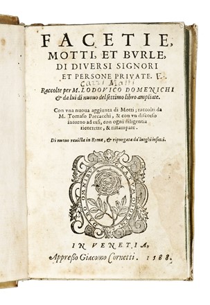  Domenichi Lodovico : Facetie, motti, et burle, di diversi signori et persone private...  - Asta Libri, Autografi e Manoscritti - Libreria Antiquaria Gonnelli - Casa d'Aste - Gonnelli Casa d'Aste