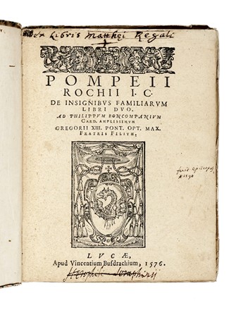  Rocchi Pompeo : De insignibus familiarum libri duo...  - Asta Libri, Autografi e Manoscritti - Libreria Antiquaria Gonnelli - Casa d'Aste - Gonnelli Casa d'Aste