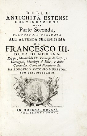  Muratori Lodovico Antonio : Delle antichità estensi ed italiane [...]. Parte prima [-seconda].  - Asta Libri, Autografi e Manoscritti - Libreria Antiquaria Gonnelli - Casa d'Aste - Gonnelli Casa d'Aste