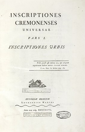  Vairani Tommaso Agostino : Inscriptiones Cremonenses Universae. Pars I.  - Asta Libri, Autografi e Manoscritti - Libreria Antiquaria Gonnelli - Casa d'Aste - Gonnelli Casa d'Aste
