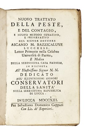  Bazzicaluve Ascanio Maria : Nuovo trattato della peste e del contagio, e nuovo metodo curativo, e preservativo...  - Asta Libri, Autografi e Manoscritti - Libreria Antiquaria Gonnelli - Casa d'Aste - Gonnelli Casa d'Aste