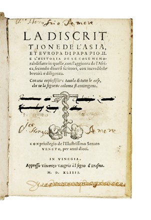  Piccolomini Enea Silvio - Pius [papa II] : La discrittione de l'Asia, et Europa [...] E l'historia de le cose memorabili fatte in quelle, con l'aggionta de l'Africa...  - Asta Libri, autografi e manoscritti - Libreria Antiquaria Gonnelli - Casa d'Aste - Gonnelli Casa d'Aste