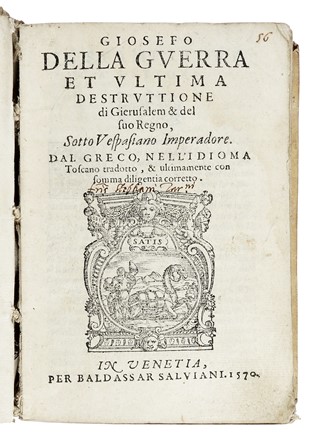  Iosephus Flavius : Della guerra et ultima destruttione di Gierusalem...  - Asta Libri, autografi e manoscritti - Libreria Antiquaria Gonnelli - Casa d'Aste - Gonnelli Casa d'Aste