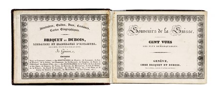 Souvenirs de la Suisse. Cent vues les plus remarquables.  - Asta Libri, Autografi e Manoscritti - Libreria Antiquaria Gonnelli - Casa d'Aste - Gonnelli Casa d'Aste