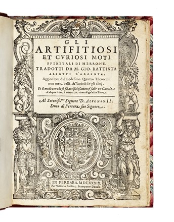  Hero (Alexandrinus) : Gli artifitiosi et curiosi moti spiritali...  Giovanni Battista Aleotti  - Asta Libri, autografi e manoscritti - Libreria Antiquaria Gonnelli - Casa d'Aste - Gonnelli Casa d'Aste