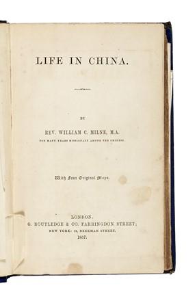  Milne William Charles : Life in China.  - Asta Libri, autografi e manoscritti - Libreria Antiquaria Gonnelli - Casa d'Aste - Gonnelli Casa d'Aste