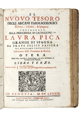  Passera (da Bergamo) Felice : Il nuovo tesoro degl?arcani farmacologici galenici, & chimici, o spargirici...  - Asta Libri, autografi e manoscritti - Libreria Antiquaria Gonnelli - Casa d'Aste - Gonnelli Casa d'Aste