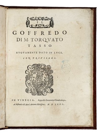  Tasso Torquato : Il Goffredo [...] Nuovamente dato in luce. Letteratura italiana  - Auction Books, autographs and manuscripts - Libreria Antiquaria Gonnelli - Casa d'Aste - Gonnelli Casa d'Aste