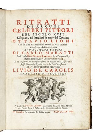  Leoni Ottavio : Ritratti di alcuni celebri pittori del secolo XVII disegnati, ed intagliati in rame [...] con le vite de' medesimi tratte da varj autori, accresciute d'annotazioni, si e'aggiunta la vita di Carlo Maratti...  Giovanni Pietro Bellori  - Asta Libri, autografi e manoscritti - Libreria Antiquaria Gonnelli - Casa d'Aste - Gonnelli Casa d'Aste