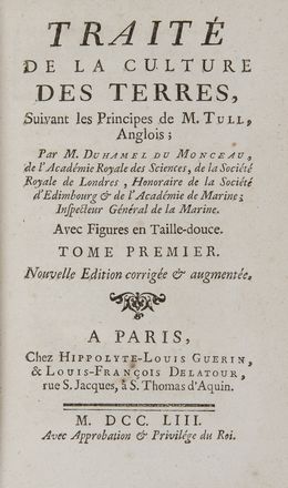  Duhamel du Monceau Henri Louis : Traité de la culture des terres, suivant les principes de M. Tull...  - Asta Libri, Manoscritti e Autografi - Libreria Antiquaria Gonnelli - Casa d'Aste - Gonnelli Casa d'Aste