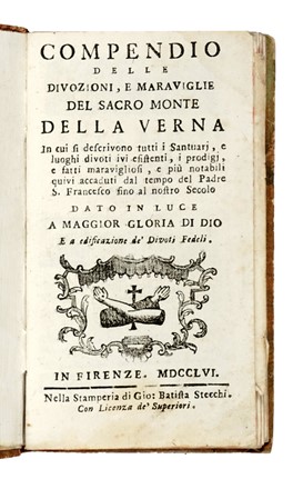 Compendio delle divozioni, e maraviglie del sacro monte della Verna...  - Auction Books, Autographs and Manuscripts - Libreria Antiquaria Gonnelli - Casa d'Aste - Gonnelli Casa d'Aste