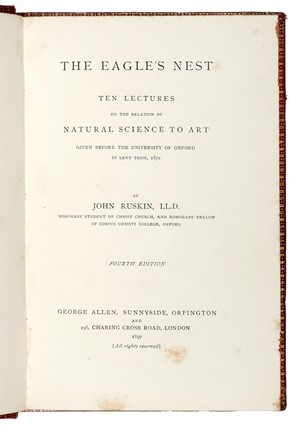  Ruskin John : The eagle's nest. Ten Lectures on the Relation of Natural Science to Art... Legatura, Collezionismo e Bibliografia  - Auction Books, Autographs and Manuscripts - Libreria Antiquaria Gonnelli - Casa d'Aste - Gonnelli Casa d'Aste