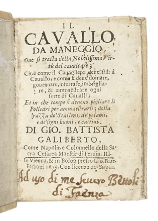  Galiberto Giovanni Battista : Il cavallo da maneggio, ove si tratta della nobilissima virt� del cavalcare... Equitazione, Feste - Folklore - Giochi - Sport  - Auction Books, Autographs and Manuscripts - Libreria Antiquaria Gonnelli - Casa d'Aste - Gonnelli Casa d'Aste