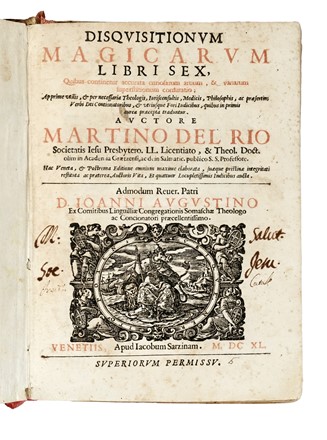  Del Rio Martin Antonio : Disquisitionum magicarum libri sex, quibus continetur accurata curiosarum artium, & vanarum superstitionum confutatio... Occultismo, Religione  - Auction Books, Autographs and Manuscripts - Libreria Antiquaria Gonnelli - Casa d'Aste - Gonnelli Casa d'Aste