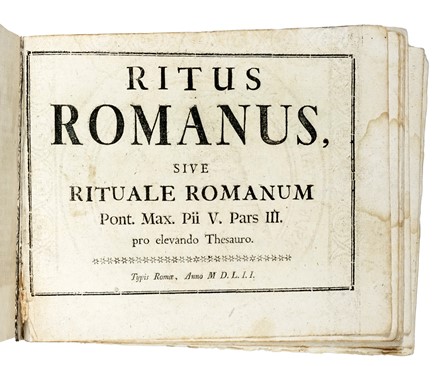 Ritus Romanus sive Rituale Romanum Pont. Max. Pii V. Pars III. pro elevando Thesauro. Occultismo  - Auction Books, Autographs and Manuscripts - Libreria Antiquaria Gonnelli - Casa d'Aste - Gonnelli Casa d'Aste