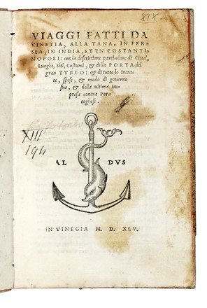 Viaggi fatti da Vinetia, alla tana, in Persia, in India, et in Costantinopoli... Aldina, Geografia e viaggi, Storia, Collezionismo e Bibliografia, Storia, Diritto e Politica  - Auction Books, Autographs and Manuscripts - Libreria Antiquaria Gonnelli - Casa d'Aste - Gonnelli Casa d'Aste