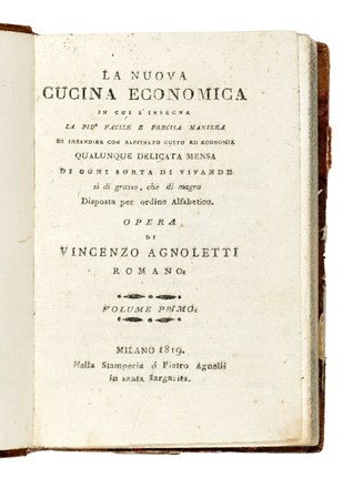  Agnoletti Vincenzo : La nuova cucina economica...  - Auction Books, Autographs and Manuscripts - Libreria Antiquaria Gonnelli - Casa d'Aste - Gonnelli Casa d'Aste