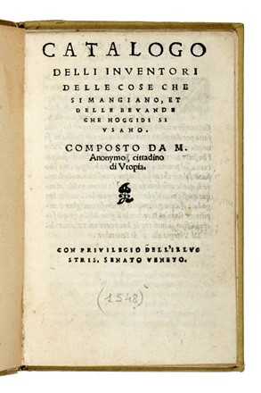  Lando Ortensio : Catalogo delli inventori delle cose che si mangiano, et delle bevande che hoggidi si usano...  - Auction Books, Autographs and Manuscripts - Libreria Antiquaria Gonnelli - Casa d'Aste - Gonnelli Casa d'Aste